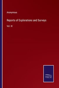 Reports of Explorations and Surveys