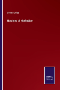 Heroines of Methodism