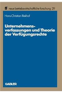 Unternehmensverfassungen Und Theorie Der Verfügungsrechte