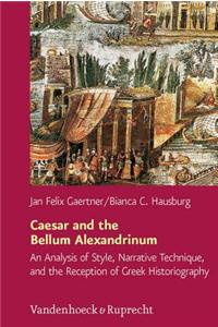 Caesar and the Bellum Alexandrinum