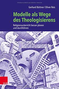 Modelle als Wege des Theologisierens