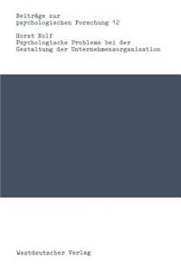Psychologische Probleme Bei Der Gestaltung Der Unternehmensorganisation