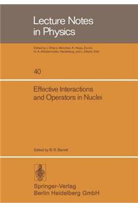 Effective Interactions and Operators in Nuclei