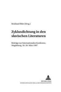 Zyklusdichtung in Den Slavischen Literaturen