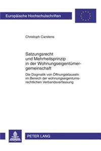 Satzungsrecht Und Mehrheitsprinzip in Der Wohnungseigentuemergemeinschaft