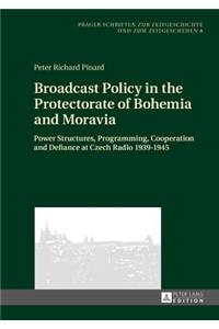Broadcast Policy in the Protectorate of Bohemia and Moravia