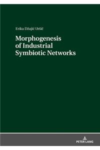Morphogenesis of Industrial Symbiotic Networks