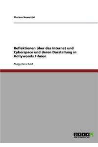 Reflektionen über das Internet und Cyberspace und deren Darstellung in Hollywoods Filmen