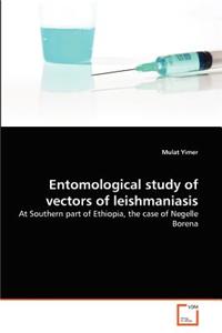 Entomological study of vectors of leishmaniasis