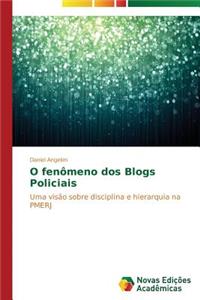 O fenômeno dos blogs policiais