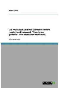 Die Phantastik und ihre Elemente in dem russischen Prosawerk Strashnoe gadanie von Bestuzhev-Marlinskij