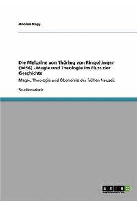 Die Melusine von Thüring von Ringoltingen (1456) - Magie und Theologie im Fluss der Geschichte