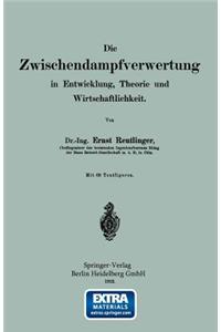 Wischendampfverwertung in Entwicklung, Theorie Und Wirtschaftlichkeit