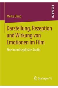 Darstellung, Rezeption Und Wirkung Von Emotionen Im Film