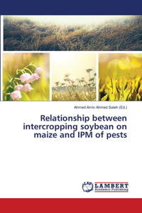 Relationship between intercropping soybean on maize and IPM of pests