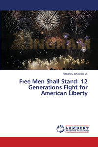 Free Men Shall Stand