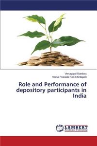 Role and Performance of depository participants in India