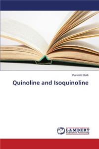 Quinoline and Isoquinoline