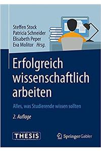 Erfolgreich wissenschaftlich arbeiten