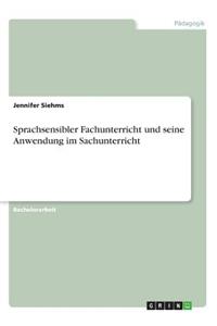 Sprachsensibler Fachunterricht und seine Anwendung im Sachunterricht