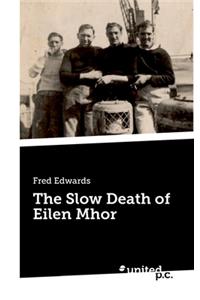The Slow Death of Eilen Mhor
