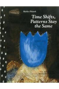 Time Shifts, Patterns Stay the Same