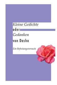 Kleine Gedichte oder Gedanken