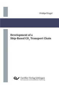 Development of a Ship-Based CO2 Transport Chain