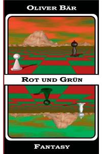 Rot und Grün