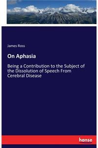 On Aphasia