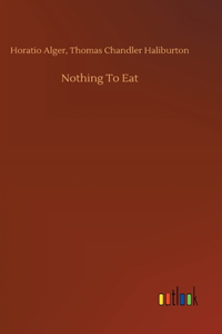 Nothing To Eat