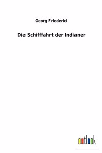 Die Schifffahrt der Indianer