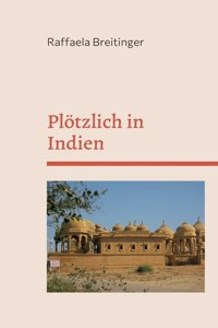 Plötzlich in Indien