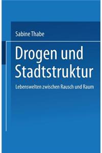 Drogen Und Stadtstruktur