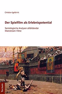 Der Spielfilm ALS Erlebnispotential