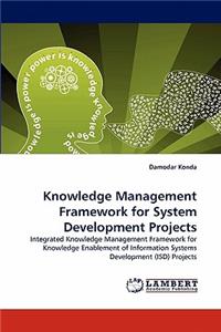 Knowledge Management Framework for System Development Projects