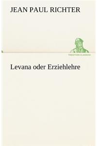 Levana Oder Erziehlehre