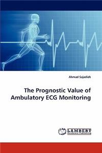 Prognostic Value of Ambulatory ECG Monitoring