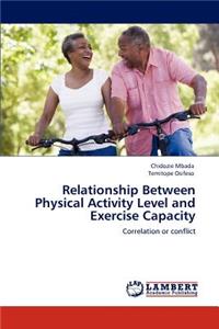 Relationship Between Physical Activity Level and Exercise Capacity