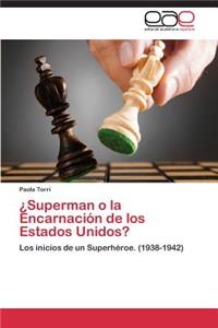 Superman O La Encarnacion de Los Estados Unidos?