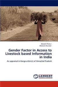 Gender Factor in Access to Livestock based Information in India