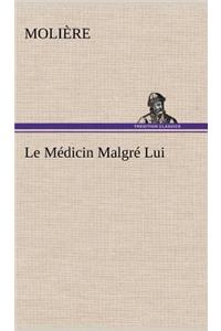 Médicin Malgré Lui