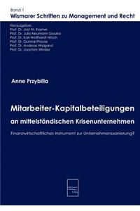 Mitarbeiter-Kapitalbeteiligungen an mittelständischen Krisenunternehmen