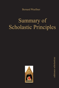 Summary of Scholastic Principles