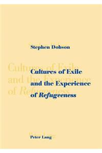 Cultures of Exile and the Experience of «Refugeeness»