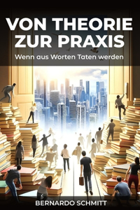 Von Theorie zur Praxis