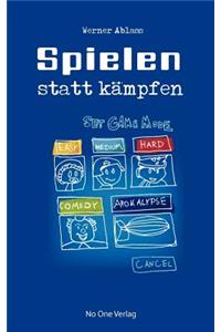 Spielen Statt Kampfen