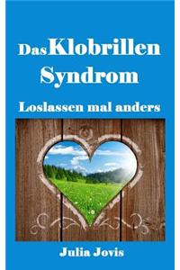 Das Klobrillensyndrom: Loslassen Mal Anders