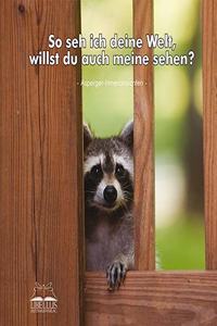 So Seh Ich Deine Welt Willst Du Auch Mei