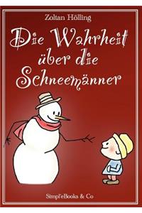 Wahrheit über die Schneemänner